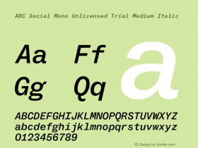 ABC Social Mono Unlicensed Trial Medium Italic Version 1.000;Unlicensed Trial图片样张