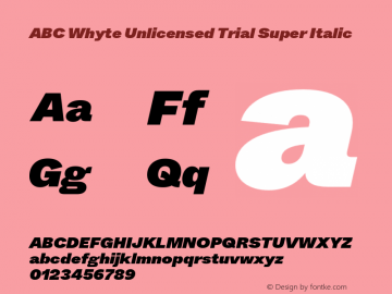 ABC Whyte Unlicensed Trial Super Italic Version 1.200;Unlicensed Trial图片样张