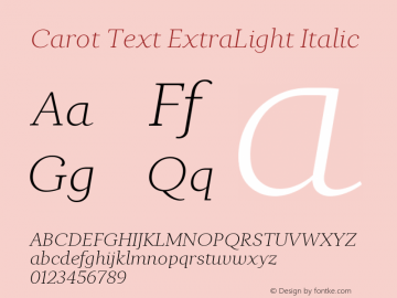 Carot Text ExtraLight Italic Version 1.000图片样张