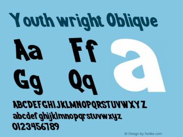 Youth wright Oblique Version 1.00;October 8, 2020;FontCreator 12.0.0.2563 64-bit图片样张