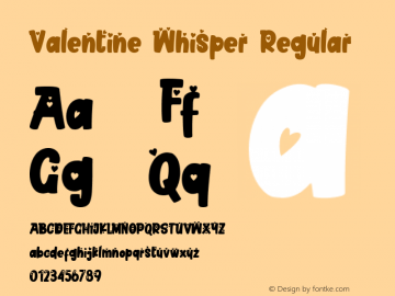 Valentine Whisper Version 1.00;January 15, 2021;FontCreator 12.0.0.2567 64-bit图片样张
