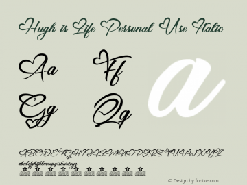 Hugh is Life Personal Use Italic Version 1.000图片样张