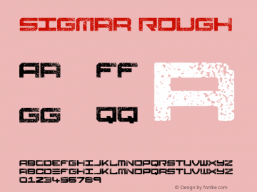 Sigmar Rough Version 1.00;January 17, 2022;FontCreator 12.0.0.2567 64-bit图片样张