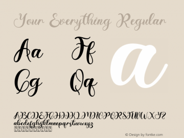 Your Everything - Personal Use Version 1.00;March 22, 2022;FontCreator 13.0.0.2683 64-bit图片样张