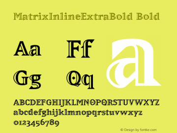 MatrixInlineExtraBold Bold 001.000 Font Sample