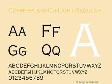 Copperplate-Cd-Light Regular Version 1.0 08-10-2002 Font Sample