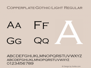 Copperplate-Gothic-Light Regular Version 1.0 08-10-2002 Font Sample