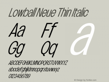 Lowball Neue Thin Italic Version 1.000图片样张