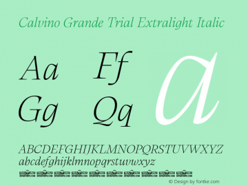 Calvino Grande Trial Extralight Italic Version 1.000图片样张