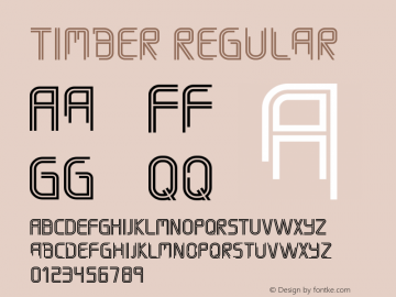Timber Regular Version 1.00 February 4, 2015, initial release Font Sample