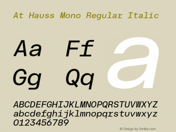 At Hauss Mono Regular Italic Version 1.100 | FøM Fix图片样张