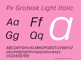 Px Grotesk Light Italic Version 2.001; build 0001图片样张