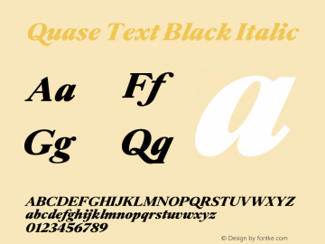 Quase Text Black Italic Version 1.000;PS 001.000;hotconv 1.0.88;makeotf.lib2.5.64775图片样张