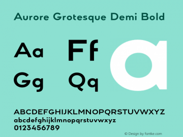 Aurore Grotesque Demi Bold Version 7.000;hotconv 1.0.109;makeotfexe 2.5.65596图片样张