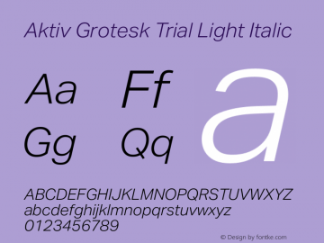 Aktiv Grotesk Trial Light Italic Version 3.021图片样张