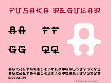 Fusaka Regular Macromedia Fontographer 4.1 30/04/99 Font Sample