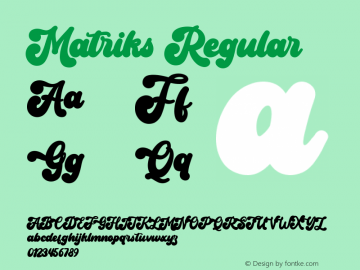 Matriks Version 1.00;June 4, 2022;FontCreator 12.0.0.2545 64-bit图片样张