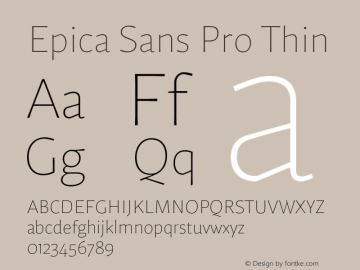 Epica Sans Pro Thin Version 1.000;hotconv 1.0.109;makeotfexe 2.5.65596图片样张
