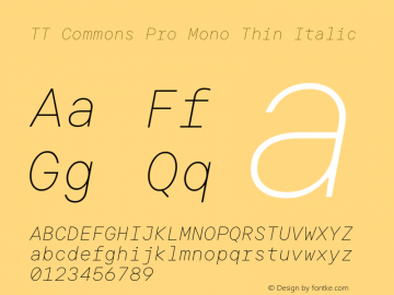 TT Commons Pro Mono Thin Italic Version 3.000.12012022图片样张