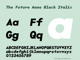 The Future Mono Black Italic Version 2.002;hotconv 1.1.0;makeotfexe 2.6.0图片样张