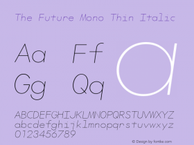 The Future Mono Thin Italic Version 2.002图片样张