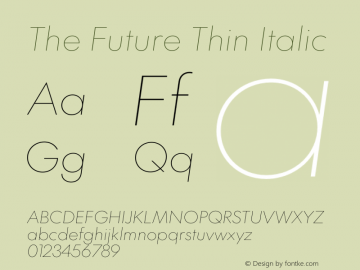 The Future Thin Italic Version 2.002;hotconv 1.1.0;makeotfexe 2.6.0图片样张
