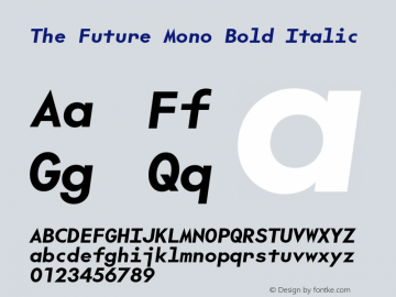 The Future Mono Bold Italic Version 2.002图片样张