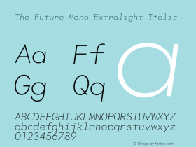 TheFutureMono-ExtralightItalic Version 2.002图片样张