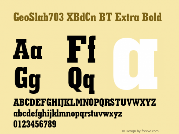 GeoSlab703 XBdCn BT Extra Bold Version 1.01 emb4-OT图片样张