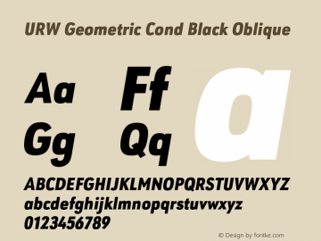 URWGeometricCond-BlackOblique Version 1.000;PS 1.00;hotconv 1.0.57;makeotf.lib2.0.21895图片样张