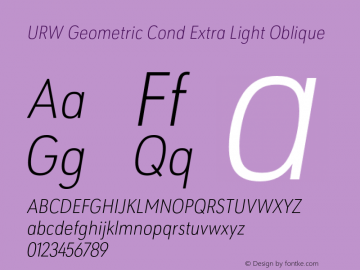 URWGeometricCond-ExtraLightOblique Version 1.000;PS 1.00;hotconv 1.0.57;makeotf.lib2.0.21895图片样张