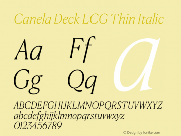 Canela Deck LCG Thin Italic Version 1.001;hotconv 1.0.117;makeotfexe 2.5.65602图片样张