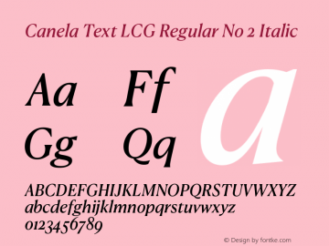 Canela Text LCG Regular No 2 Italic Version 1.001;hotconv 1.0.117;makeotfexe 2.5.65602图片样张