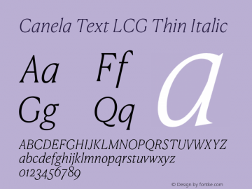 Canela Text LCG Thin Italic Version 1.001;hotconv 1.0.117;makeotfexe 2.5.65602图片样张
