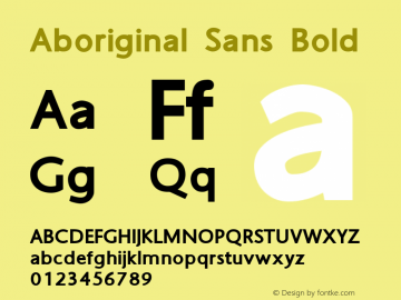Aboriginal Sans Bold Version 9.445 Font Sample