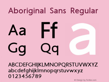 Aboriginal Sans Regular Version 9.445 Font Sample
