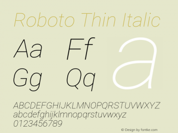 Roboto Thin Italic Version 2.138; 2017; build 20171023图片样张