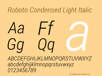 Roboto Condensed Light Italic Version 2.132; 2016; build 20160902图片样张