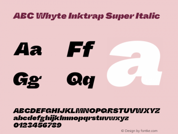 ABCWhyteInktrap-SuperItalic Version 1.200图片样张