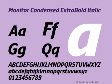 MonitorCondensed-ExtraBoldItalic Version 3.001图片样张