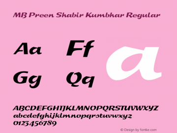 MB Preen Shabir Kumbhar Regular Version 2.0 December 5, 2006 Font Sample
