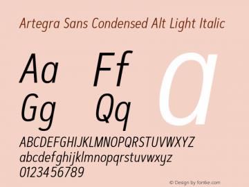 ArtegraSansCondensedAlt-LtIt Version 1.00;com.myfonts.easy.artegra.artegra-sans.alt-cond-light-italic.wfkit2.version.4Knt图片样张