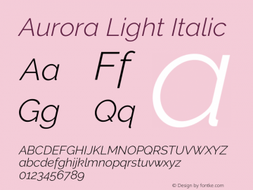Aurora Light Italic Version 3.00 February 26, 2017图片样张