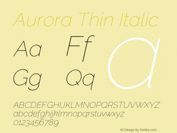 Aurora Thin Italic Version 3.00 February 26, 2017图片样张