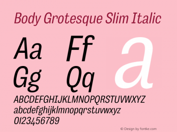 BodyGrotesque-SlimItalic Version 1.006图片样张