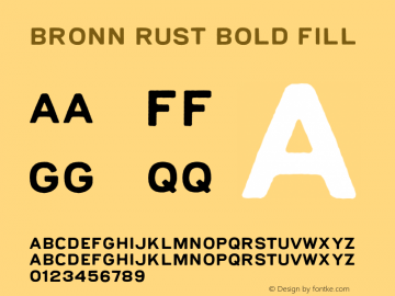Bronn Rust Bold Fill Version 1.000;PS 001.000;hotconv 1.0.70;makeotf.lib2.5.58329图片样张
