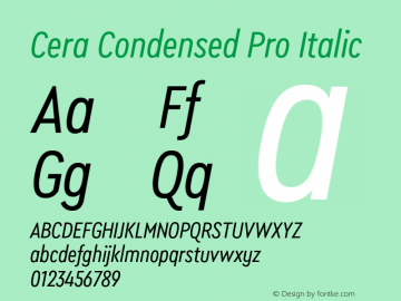 CeraCondensedPro-Italic Version 6.0 | wf-rip DC20180515图片样张