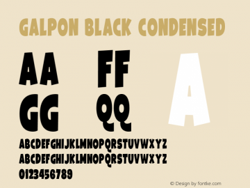 Galpon Black Condensed Version 1.000;PS 001.000;hotconv 1.0.70;makeotf.lib2.5.58329 DEVELOPMENT图片样张