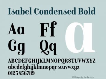 Isabel Condensed Bold Version 1.000;PS 001.000;hotconv 1.0.88;makeotf.lib2.5.64775图片样张