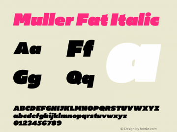 Muller Fat Italic Version 1.000图片样张